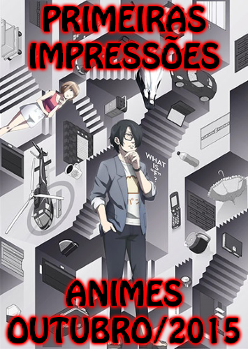 animes-outubro-2015-temporada-primeiras-impressões